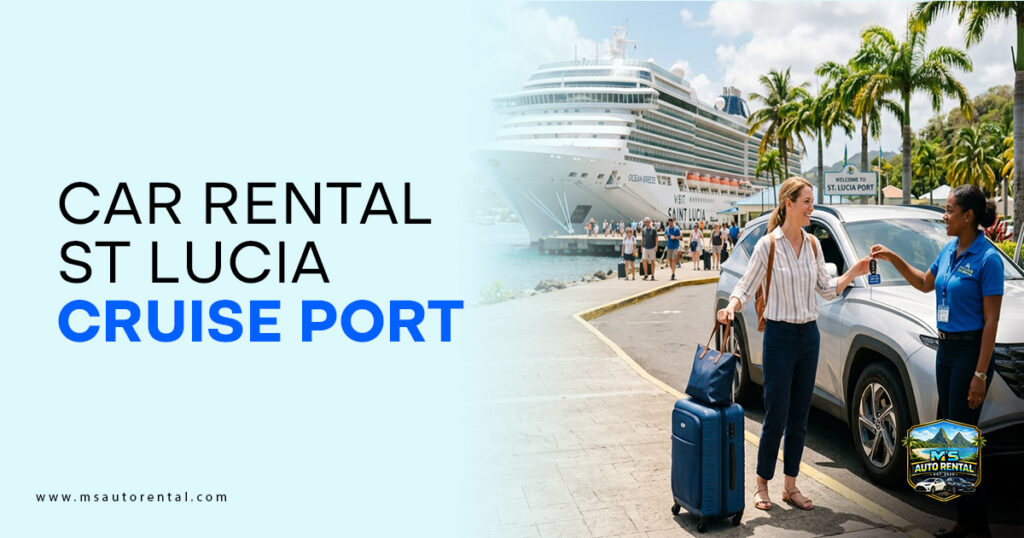 Car-Rental-St-Lucia-Cruise-Port