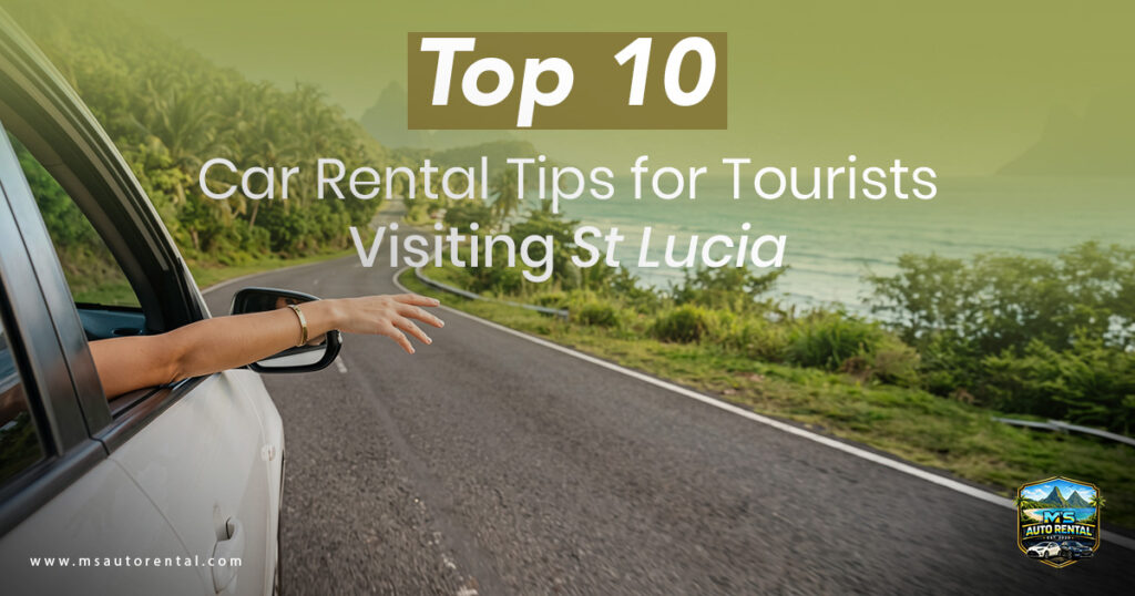 Car-Rental-Tips-for-St-Lucia tourists